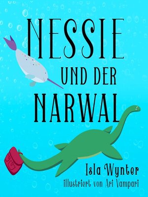 cover image of Nessie und der Narwal